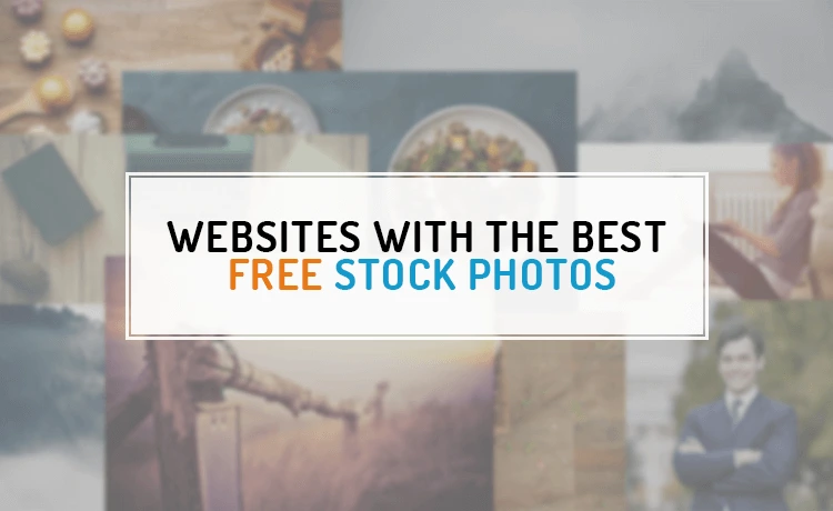 Websites with the Best Free Stock Photos